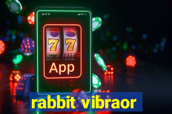 rabbit vibraor