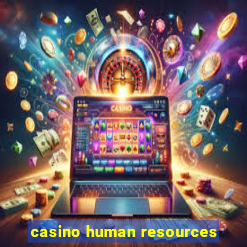 casino human resources