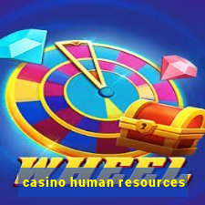 casino human resources