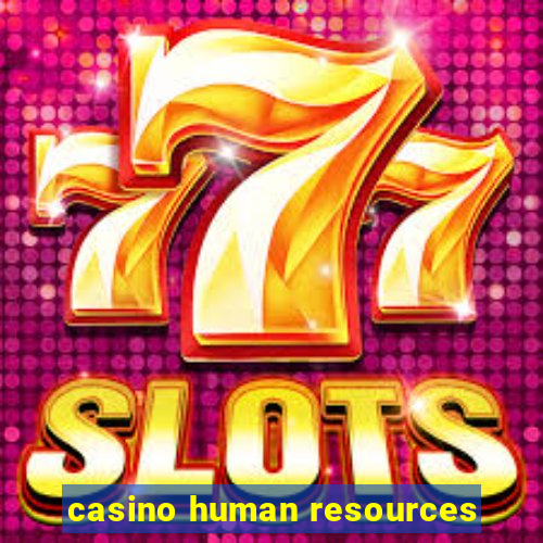 casino human resources