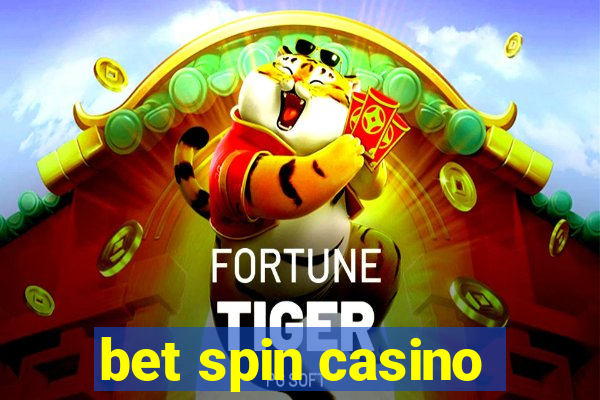 bet spin casino