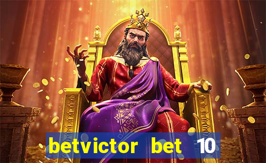 betvictor bet 10 get 40 terms