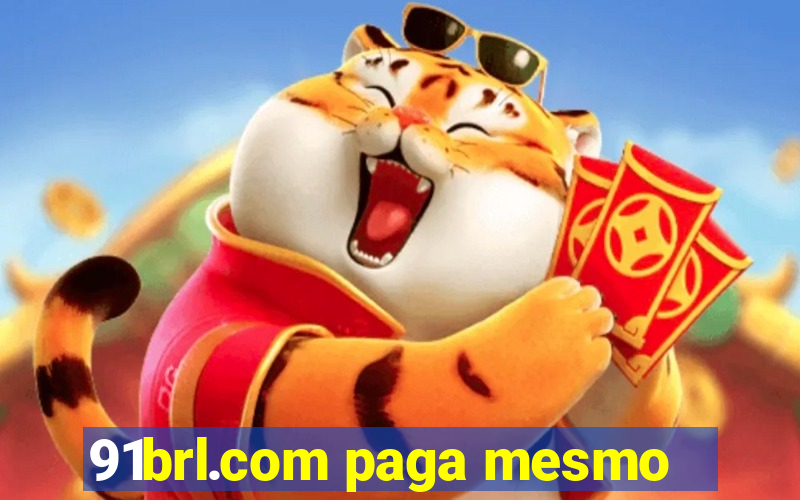 91brl.com paga mesmo