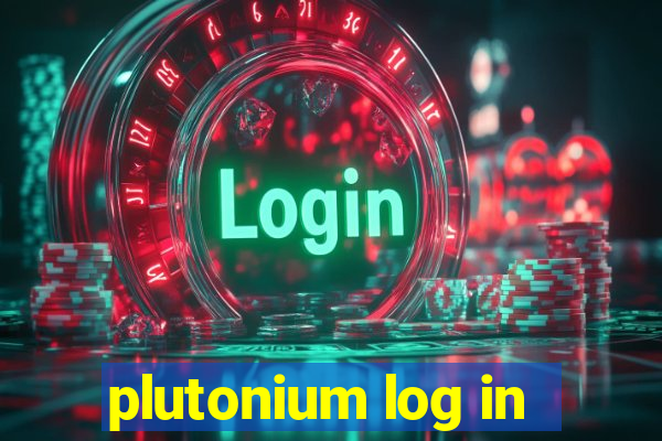 plutonium log in