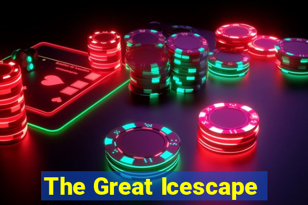 The Great Icescape