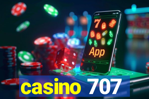 casino 707