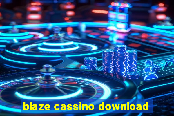 blaze cassino download