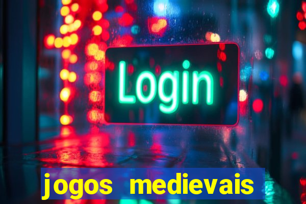 jogos medievais para celular