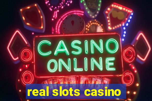 real slots casino