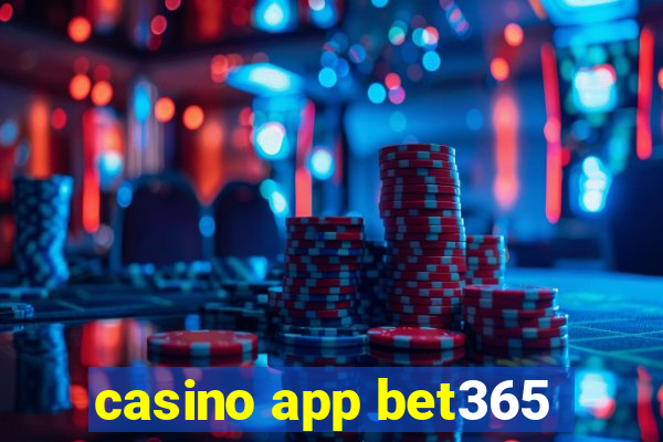 casino app bet365