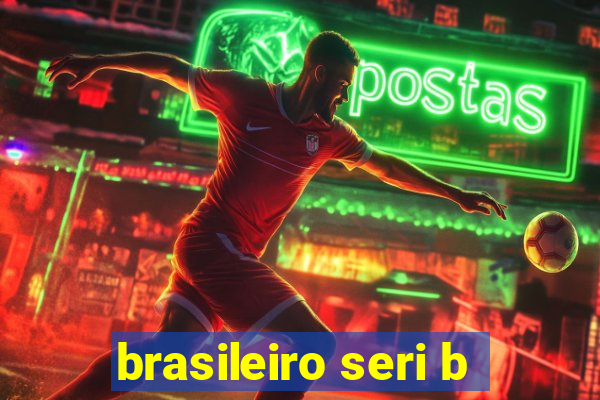 brasileiro seri b