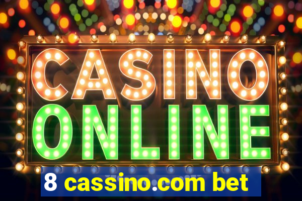 8 cassino.com bet