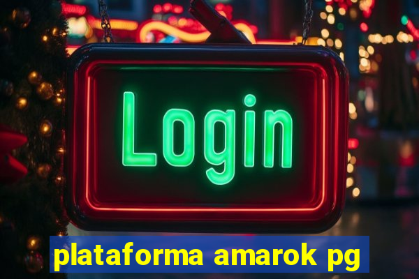 plataforma amarok pg