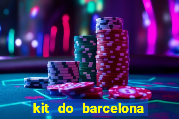 kit do barcelona dls 2017