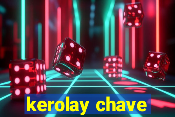 kerolay chave