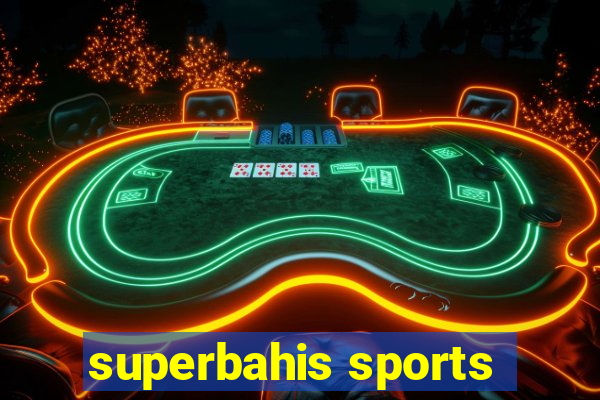 superbahis sports