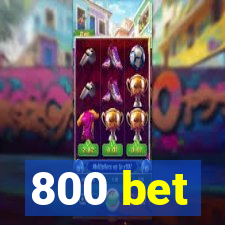 800 bet