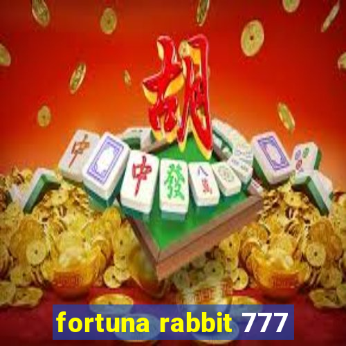 fortuna rabbit 777