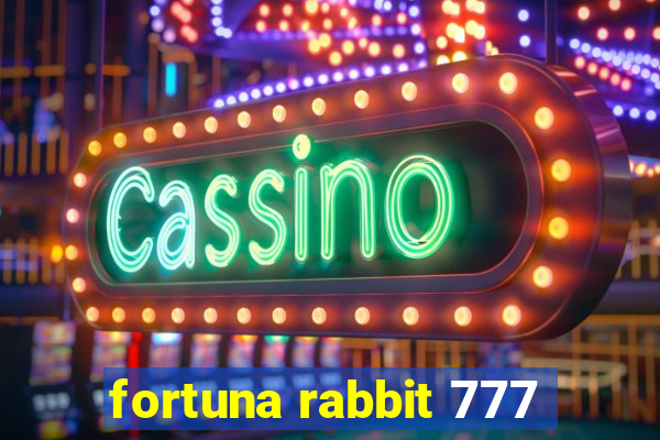 fortuna rabbit 777