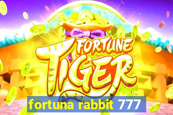 fortuna rabbit 777