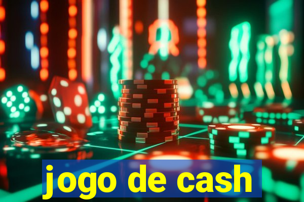 jogo de cash