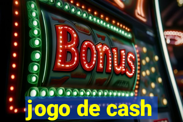 jogo de cash