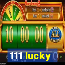 111 lucky