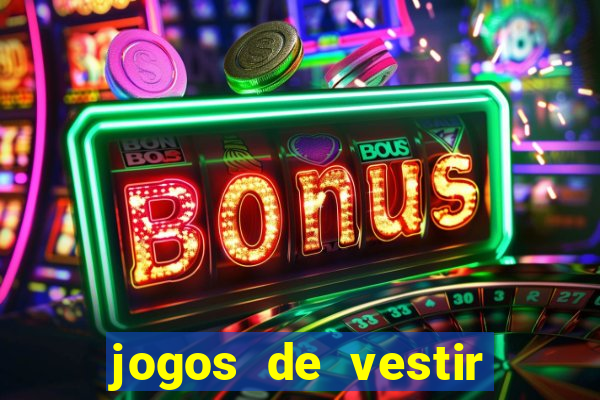 jogos de vestir pessoas ricas