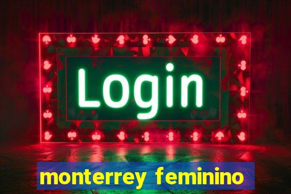 monterrey feminino