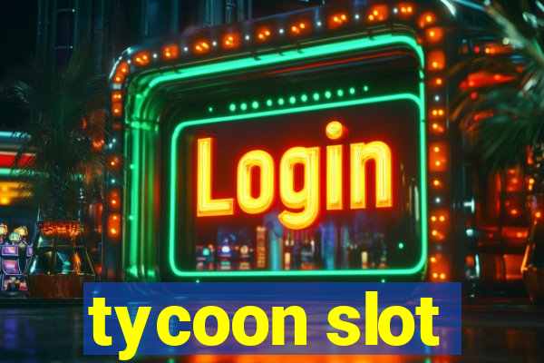 tycoon slot