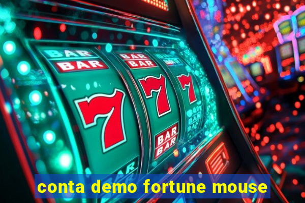 conta demo fortune mouse