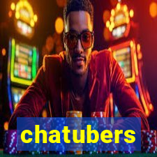 chatubers