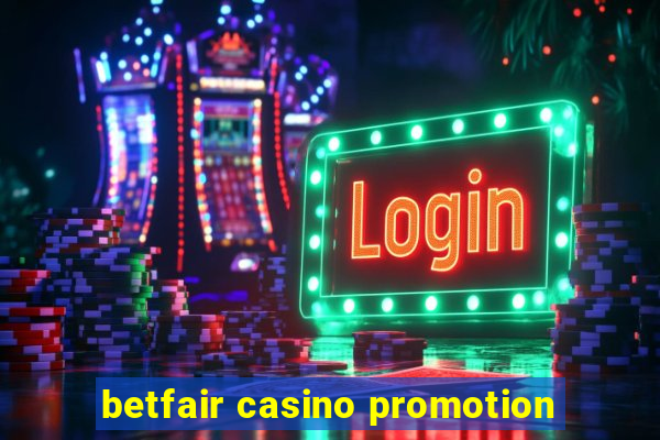 betfair casino promotion