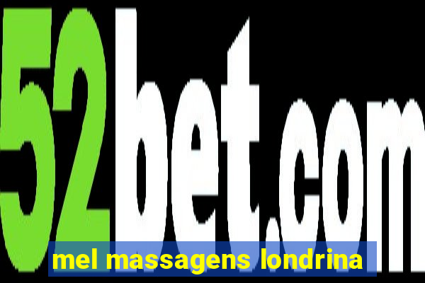 mel massagens londrina