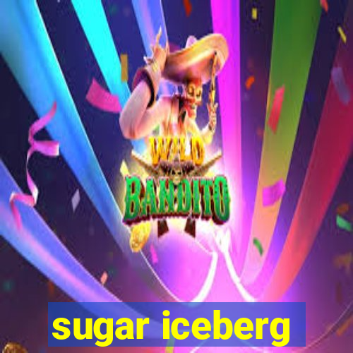 sugar iceberg