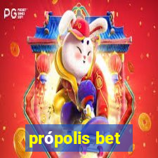 própolis bet