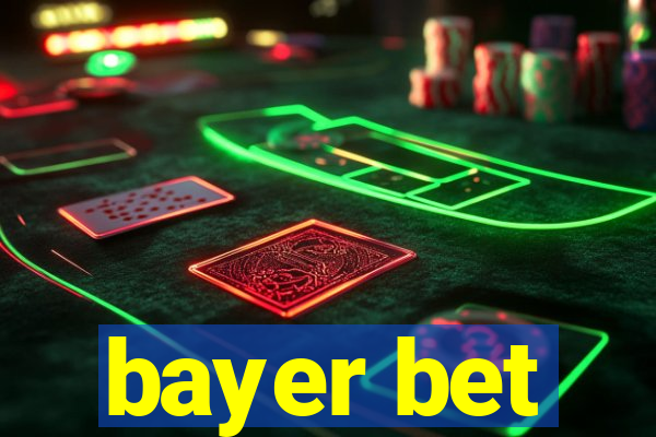 bayer bet