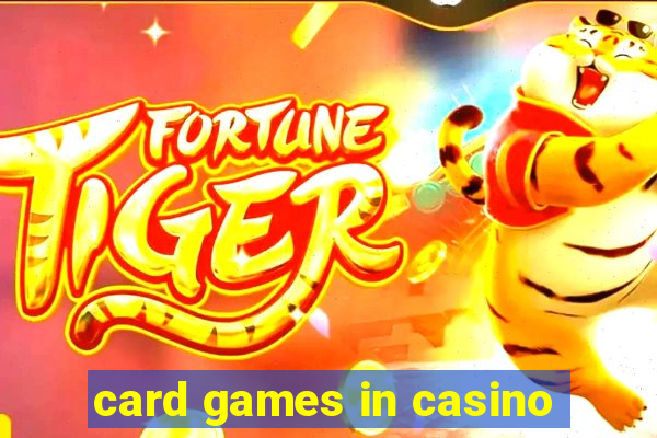 card games in casino