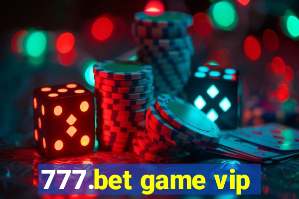 777.bet game vip