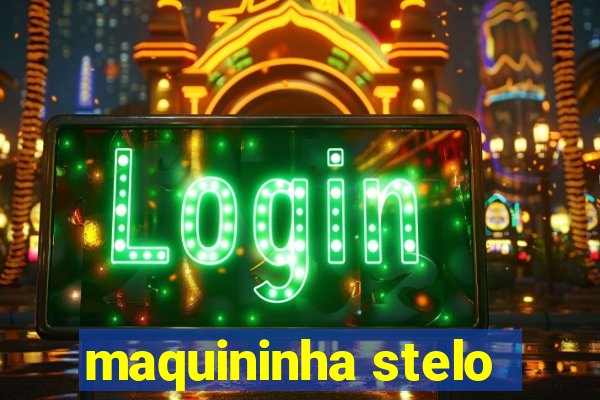 maquininha stelo