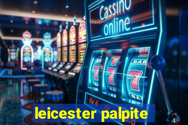 leicester palpite