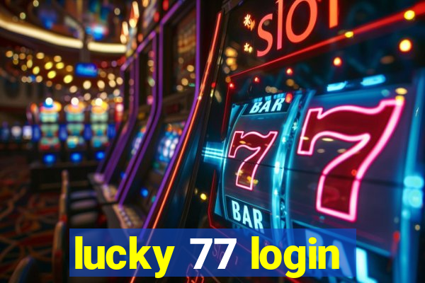 lucky 77 login