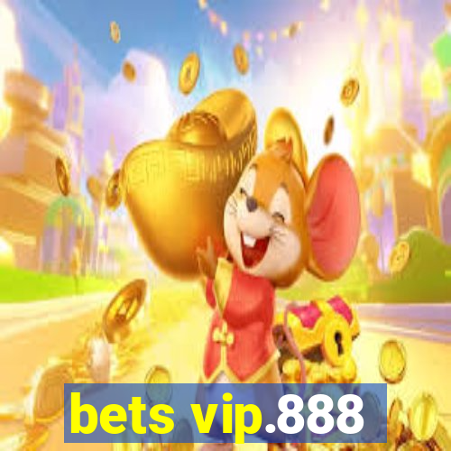 bets vip.888