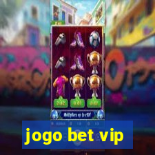 jogo bet vip