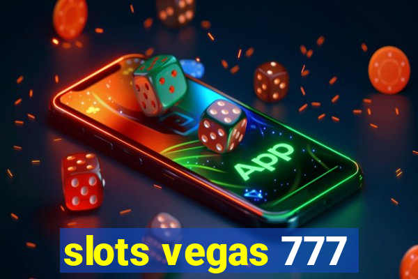 slots vegas 777