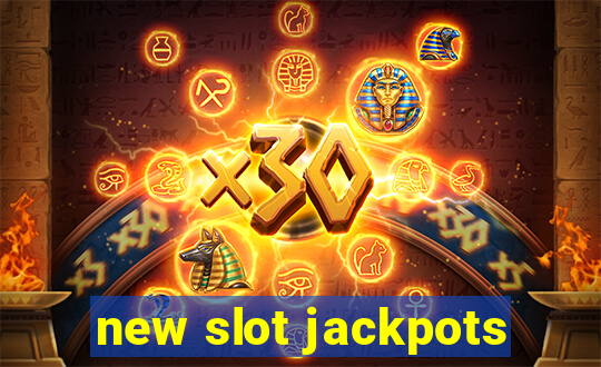 new slot jackpots