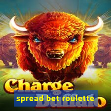 spread bet roulette