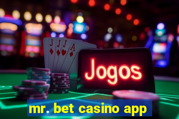 mr. bet casino app