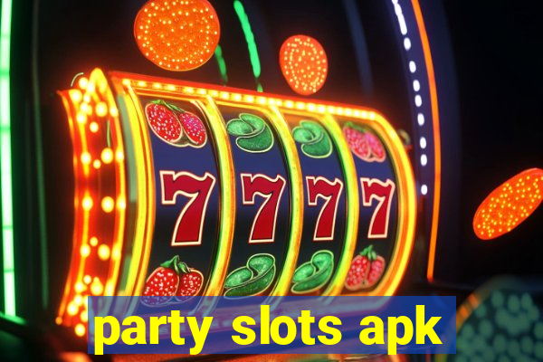 party slots apk