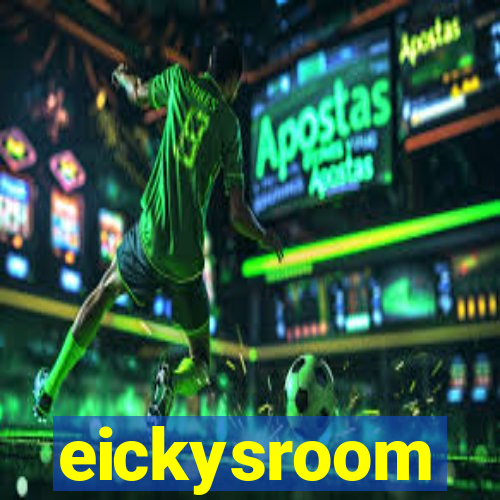 eickysroom